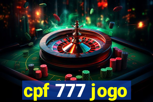cpf 777 jogo